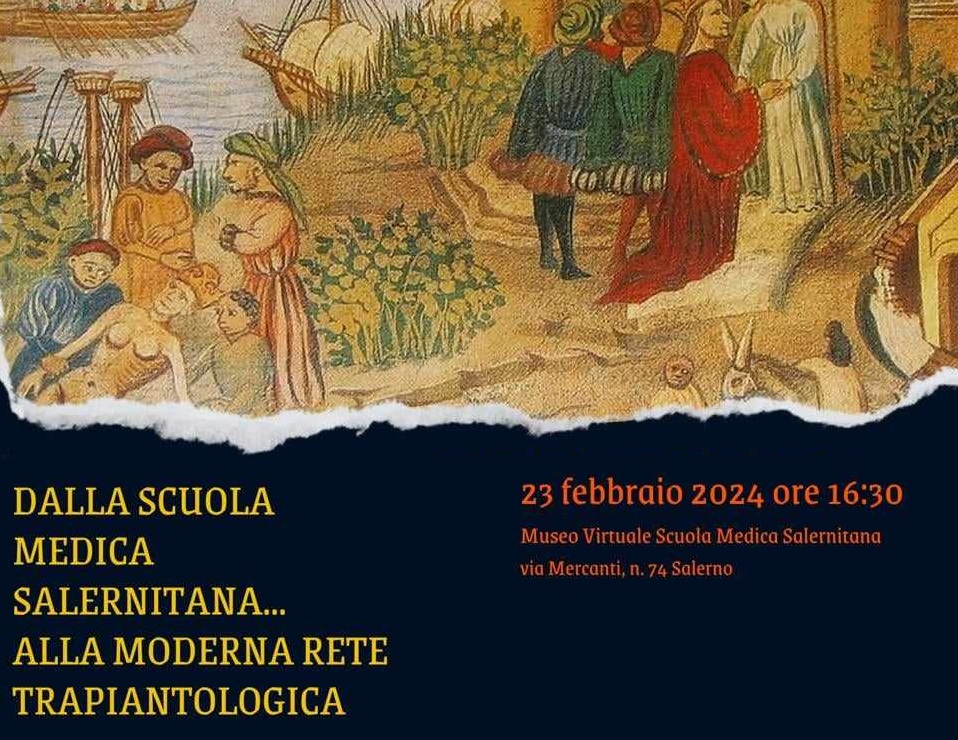 Dalla Scuola Medica Salernitana…alla Moderna Rete Trapiantologica